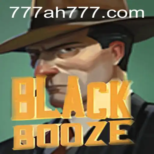Unveiling BlackBooze: The Thrilling Game with a Twist of AH777